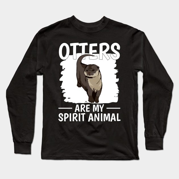 Sea Otter Otters Are My Spirit Animal Long Sleeve T-Shirt by TheTeeBee